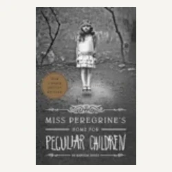 Miss Peregrine's Home for Peculiar Children