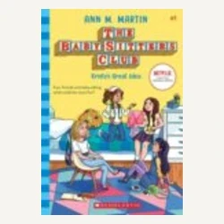 The Babysitters Club: Kristy's Great Idea
