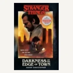 Stranger Things: Darkness on the Edge of Town